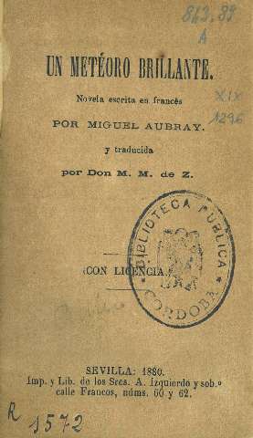 Un metéoro brillante. Novela escrita en francés por Miguel Aubray