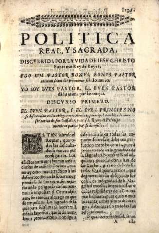 Politica Real y Sagrada discvrrida por la vida de Iesv Christo...Discvrso Primero