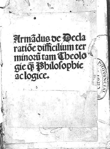 Armandus de Declaratione difficilium terminorum tam Theologie ...