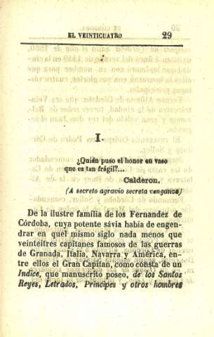 I. ¿Quién puso el honor en vaso...