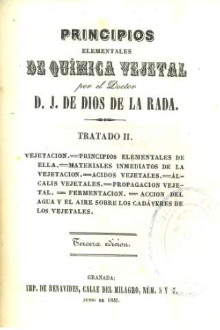 Principios elementales de Química vegetal por el doctor D. J. de Dios de la Rada. Tratado II