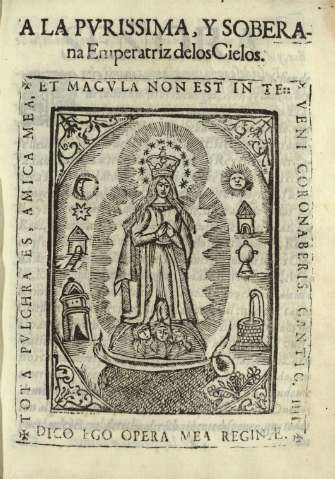 A la pvrissima, y soberana Emperatriz delos Cielos