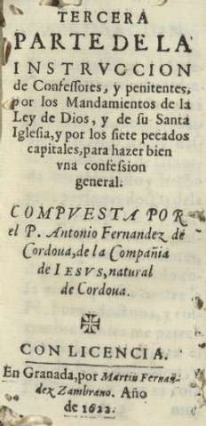 Tercera parte de la instrvccion de Confessores, y penitentes, por los Mandamientos de la Ley de Dios ...