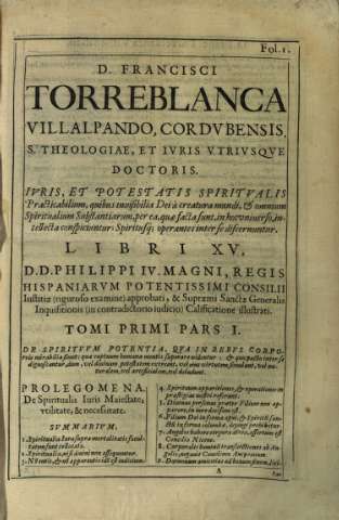 D. Francisci Torreblanca Villalpando... Libri XV...Tomi Primi Pars I