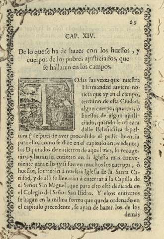Cap. XIV. De lo que se ha de hazer con los huessos, y cuerpos de los pobres ajusticiados, que se hallaren en los campos