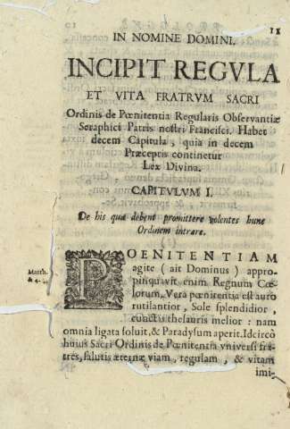In nomine domini. Incipit regvla et vita fratvm sacri Ordinis de Poenitentia Regularis ... Capitvlvm I. De his quae debent promittere ...