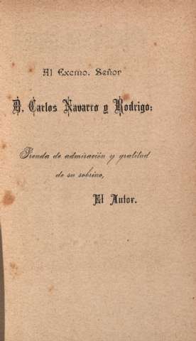 Al Excmo. Señor D. Carlos Navarro y Rodrigo