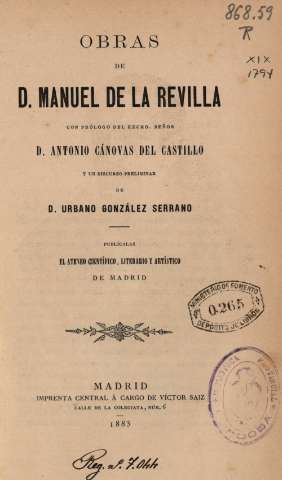 Obras de D. Manuel de la Revilla con prólogo del excmo. señor D. Antonio Cánovas del Castillo