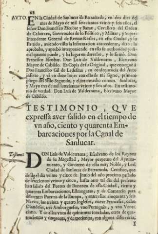 Testimonio , qve expressa aver salido en el tiempo de vn año,ciento qvarenta Embarcaciones por la Canal de Sanlucar
