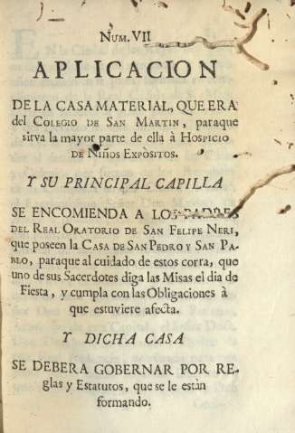 Num. VII. Aplicacion de la Casa material, que era del Colegio de San Martin ...