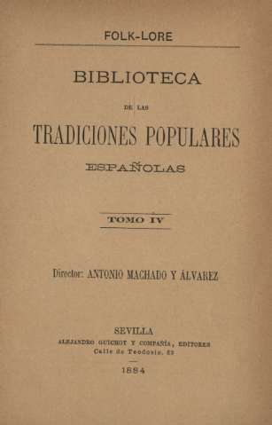 Biblioteca de las tradiciones populares españolas. Tomo IV