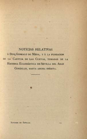 Noticias relativas á Don Gonzalo de Mena, y á la fundacion de la Cartuja de las Cuevas...