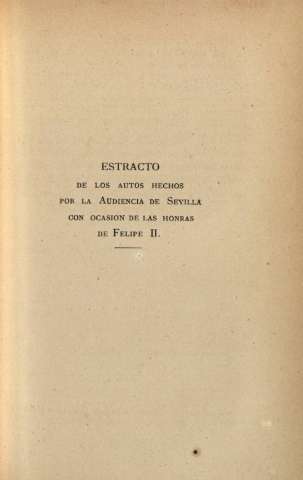 Estracto de los autos hechos por la Audiencia de Sevilla...