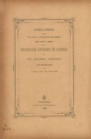 Discurso leido... en la Universidad Literaria de Granada por Pelegrín Cassinelli...