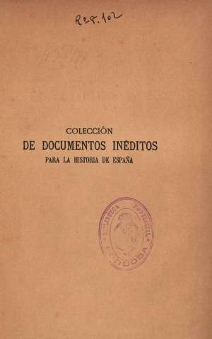 Colección de documentos inéditos para la historia de España