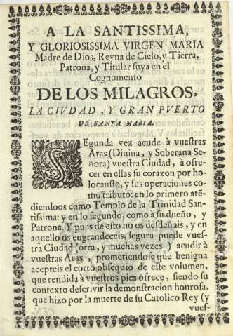 A la Santissima, y gloriossima Virgen Maria Madre de Dios, Reyna de Cielo, y Tierra ...