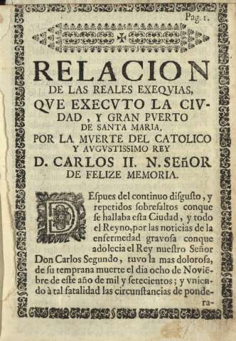 Relacion de las reales exeqvias, qve execvto la civdad, y gran Pverto de Santa Maria ...