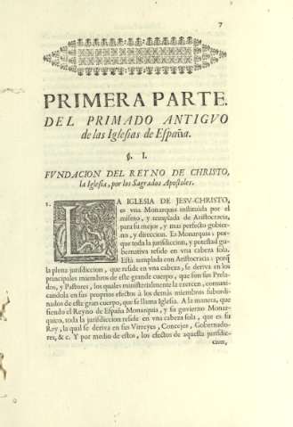 Primera parte del primado antigvo de las Iglesias de España. Ss. I. Fvndacion del reyno de Christo, la Iglesia, por los Sagrados Apostoles