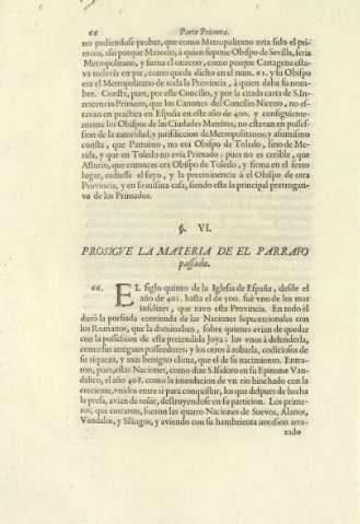 Ss. VI. Prosigve la materia de el parrafo passado
