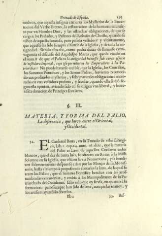 Ss. III. Materia, y forma del palio. La diferencia , qu huvo entre el Oriental , y Occidental