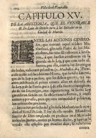 Capitulo XV. De la assistencia, que el venerable P. Fr. Luis de Oviedo