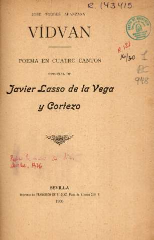 Vídvan: poema en cuatro cantos, original de Javier Lasso de la Vega y Cortezo, Sevilla, 1906 