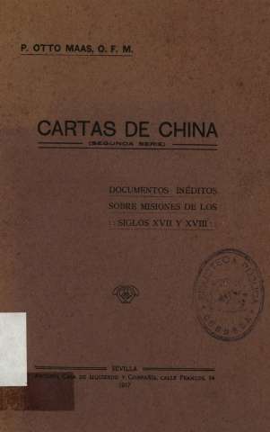 P. Otto Maas, O. F. M. Cartas de China (segunda serie)...