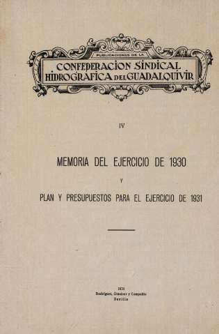 Confederacion Sindical Hidrográfica del Guadalquivir. IV. Memoria del ejercicio de 1930...