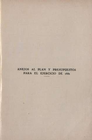 Anejos al Plan y Presupuestos para el ejercicio de 1931