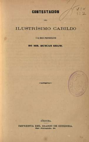 Contestacion del Ilustrísimo Cabildo á la hoja protestante de Mr. Duncan Shaw