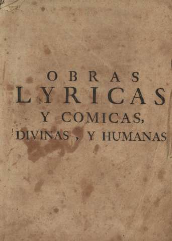 Obras lyricas y comicas, divinas, y humanas