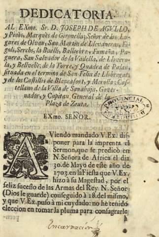 Dedicatoria al Exmo. Sr. D. Joseph de Agvllo, y Pinòs ...