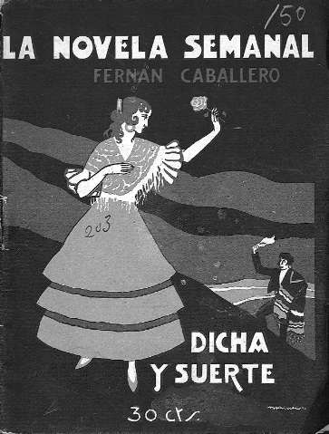 Dicha y suerte (La novela semanal)