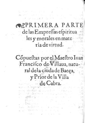 Primera Parte de las Empressas Morales...