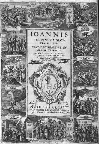 Ioannis de Pineda Societatis Iesu. Commentariorum, in Iob libri trecedim... Tomus Prior