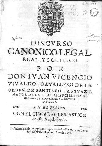 Discurso Canonico, Legal, Real, y Politico...