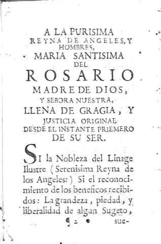 A la purissima Reyna de angeles, y hombres, Maria Santisima del Rosario...