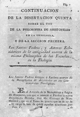 [Continuacion de la disertacion quinta sobre el uso de la Philosophia de Aristoteles... y Seccion I. Los Santos Padres, y Autores Eclesiásticos de la antigüedad usaron...] 1