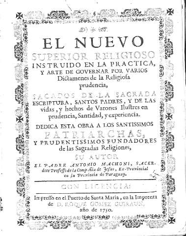 El nuevo superior religioso instruido en la practica, y arte de governar...
