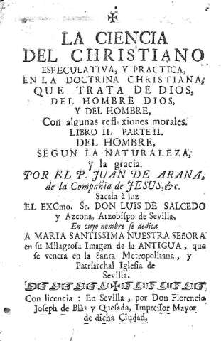 La Ciencia del Christiano especulativa, y practica, en la doctrina christiana... Libro Segundo. Parte II