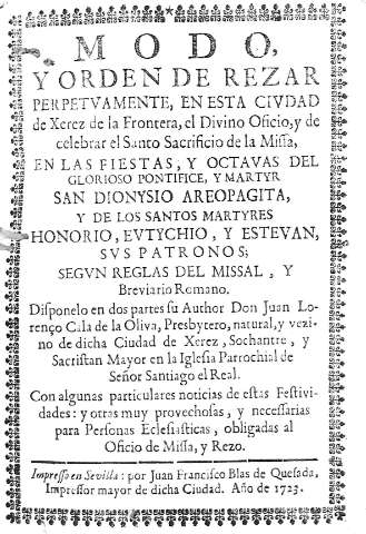 Modo, y orden de rezar perpetuamente, en esta ciudad de Xerez de la Frontera, el Divino Oficio,...
