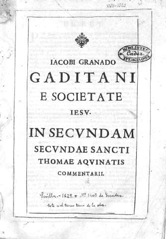 Iacobi Granado Gaditani e Societate Iesu. In Secundam...