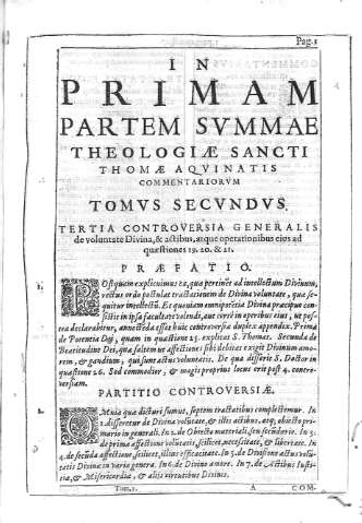 [In primam partem summae theologiae Sancti Thomae Aquinatis... Tomus Secundus y Tertia Controversiae] 1