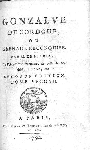 Gonzalve de Cordoue, ou Grenade reconquise. Tome Second