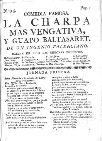 [Comedia Famosa. La charpa mas vengativa, y guapo Baltasaret y Jornada Primera] 1