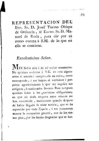 Representación del Ilmo. Sr. D. Josef Tormo..., al Excmo. Sr. D. Manuel de Roda, ...