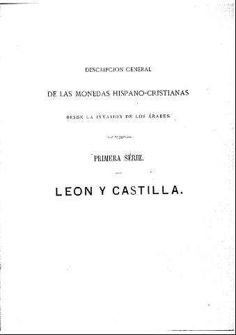 Primera serie. Leon y Castilla