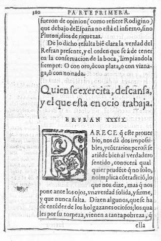 Quien se exercita, descansa,  y el que esta en ocio trabaja. Refran XXXIX