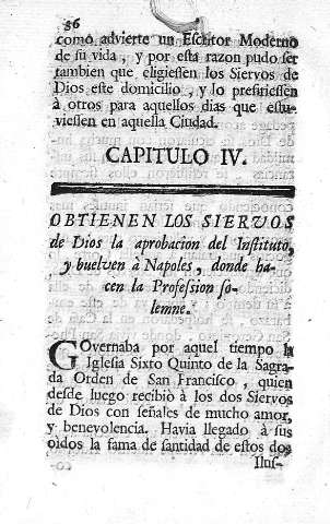 Capitulo IV. Obtienen los siervos de Dios la aprobacion del Instituto, y buelven à Napoles....