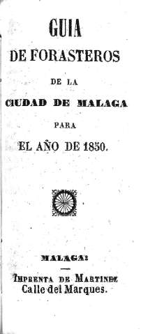 Guía de forasteros de la ciudad de Málaga para el año de 1850